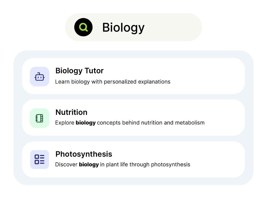 Quick search for Biology showing Biology Tutor, Nutrition, and Photosynthesis results with highlighted matches Quick search for Biology showing Biology Tutor, Nutrition, and Photosynthesis results with highlighted matches